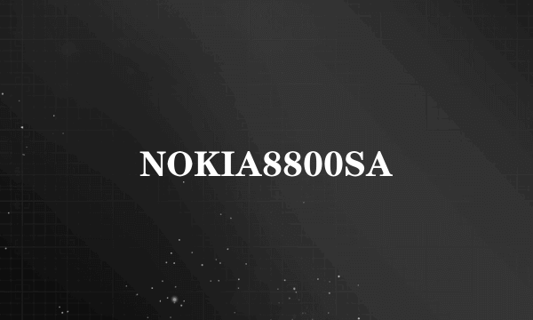 NOKIA8800SA